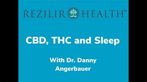 CBD, THC and Sleep - YouTube