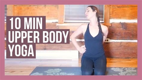 10 min Upper Body Yoga Stretch – Beginner Yoga for Neck, Shoulders ...