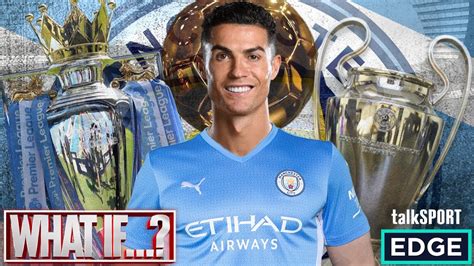 WHAT IF... Cristiano Ronaldo moved to Man City instead of Man United!? 😱 - YouTube