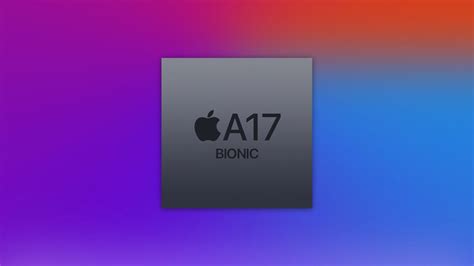 Apple A17 Bionic ile Yeni Bir Döneme Geçilecek - TeknoBurada