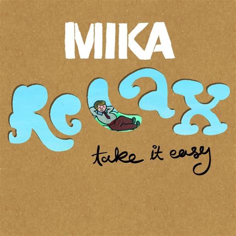 MIKA – Relax, Take It Easy Lyrics | Genius Lyrics