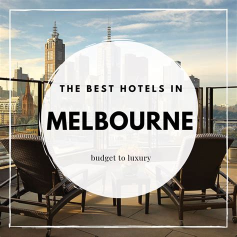 The Best Hotels in Melbourne, Australia: From Budget to Luxury ...