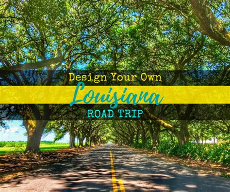 Design Your Own Louisiana Road Trip | Backroad Planet