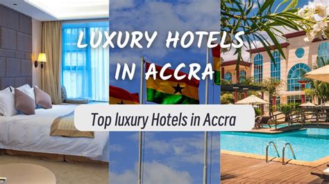 Discover the Best Luxury Hotels in Accra - NjoyaTravelTour