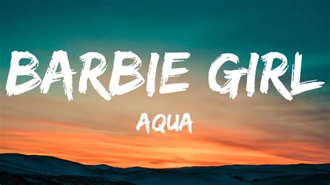 Aqua - Barbie Girl (Lyrics) - YouTube