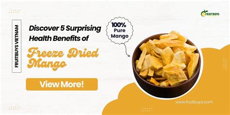 Explore 5 Unexpected Ways Freeze-Dried Mango Can Benefit Your Health ...