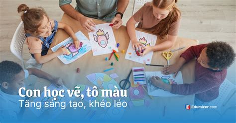 Dạy bé học tô màu với 1001+ mẫu tranh khơi dậy tư duy sáng tạo cho bé