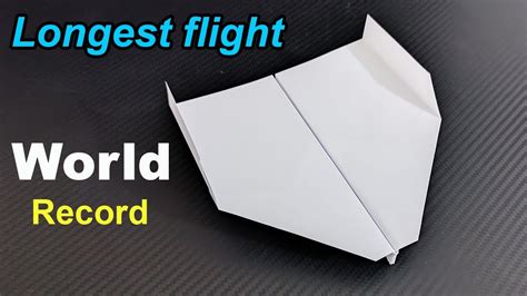 How To Make The WORLD RECORD PAPER AIRPLANE for Longest Flight - YouTube