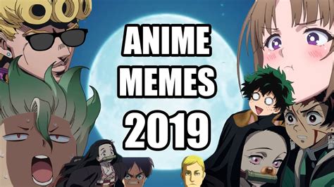 Anime Memes Clean 2020 - These are memes that use anime and/or are related to anime/ weeb culture.