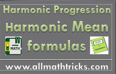 Harmonic Progression Formula, Properties | Harmonic Mean Formula