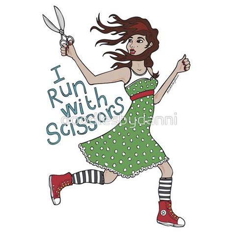 Running With Scissors Funny Quotes. QuotesGram