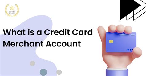 What is a Credit Card Merchant Account | 5 Star Processing