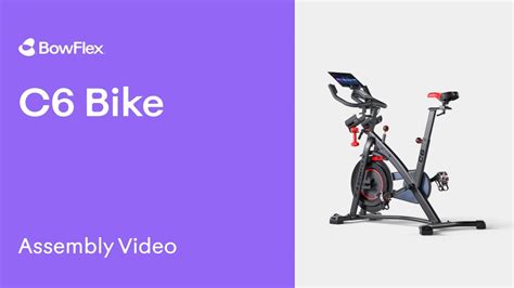 C6 Bike Assembly Video | BowFlex