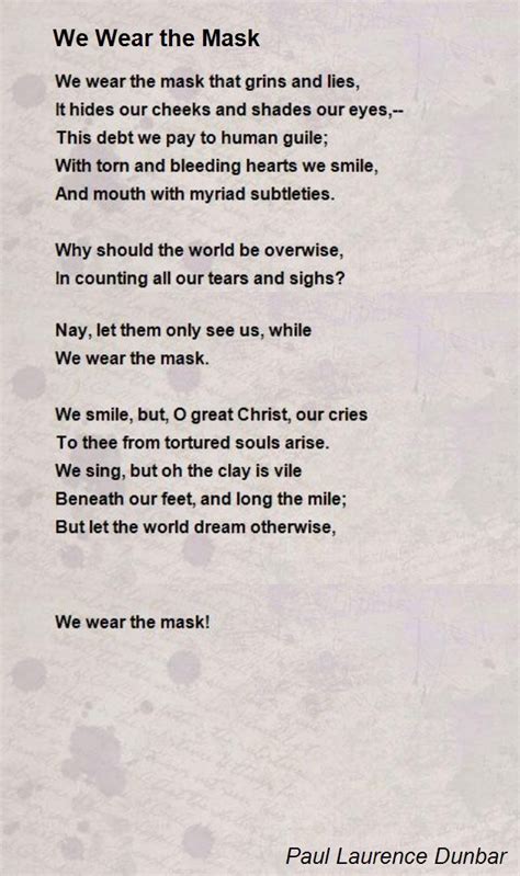 We Wear The Mask - We Wear The Mask Poem by Paul Laurence Dunbar | Poems, Historical quotes ...