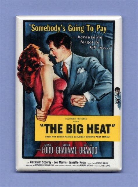 THE BIG HEAT *2X3 FRIDGE MAGNET* MOVIE POSTER HOLLYWOOD FILM FORD ...