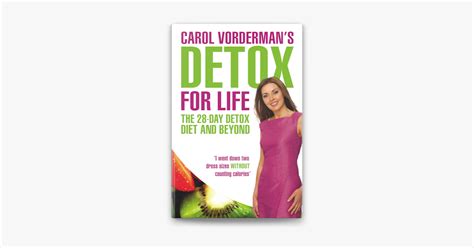 ‎Carol Vorderman's Detox for Life: The 28 Day Detox Diet and Beyond by ...