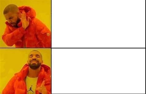 "drake" Meme Templates - Imgflip