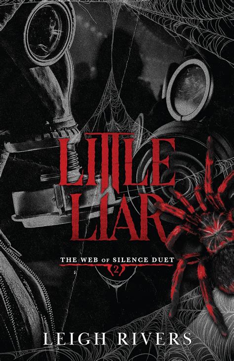 Little Liar (The Web of Silence Duet, #2) by Leigh Rivers | Goodreads