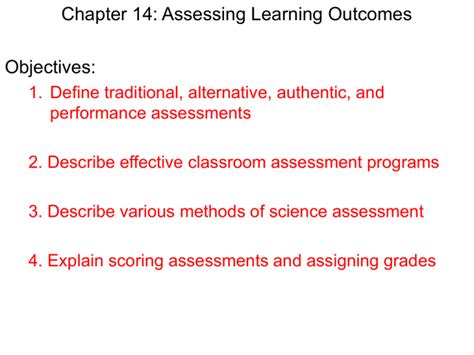 Chapter 14: Assessing Learning Outcomes Objectives: