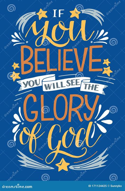 Hand Lettering with Bible Verse If You Believe, Will See the Glory of ...