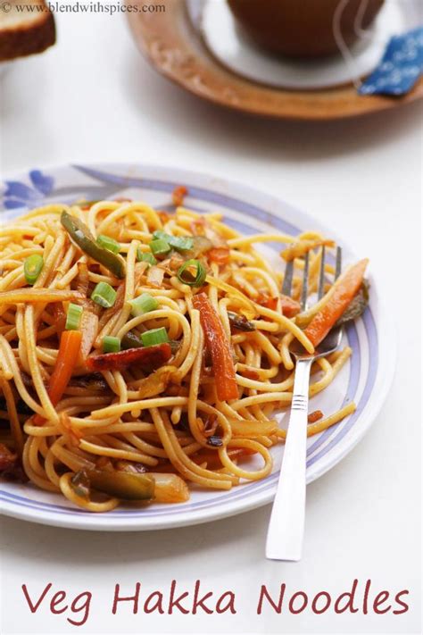 Veg Hakka Noodles Recipe, How to make Vegetable Hakka Noodles Recipe - Blend with Spices