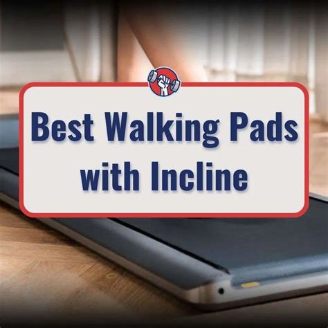 Best Walking Pad With Incline In 2023: 5 Under-Desk Treadmills Reviewed