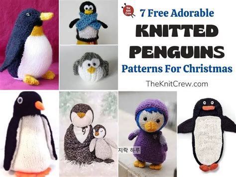 7 Free Adorable Knitted Penguin Patterns For Your Little One - The Knit Crew