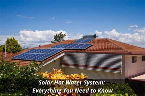 Solar Hot Water System: Everything You Need to Know | BUILD