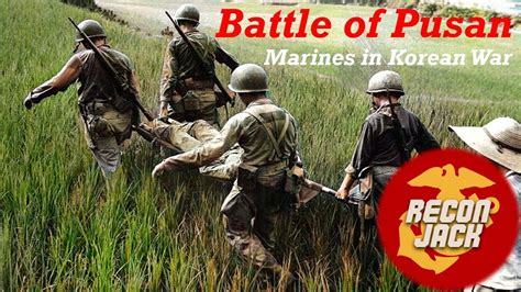 Ep 73: Battle of Pusan Periment, USMC Marine Corps, Korean War / Recon ...