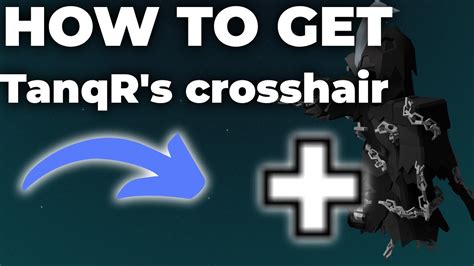 How To Get TanqR's CROSSHAIR - YouTube