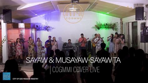 SAYAW & MUSAYAW SAYAW TA | COGMMI COVER LIVE - YouTube