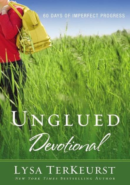 Unglued Devotional: 60 Days of Imperfect Progress by Lysa TerKeurst ...