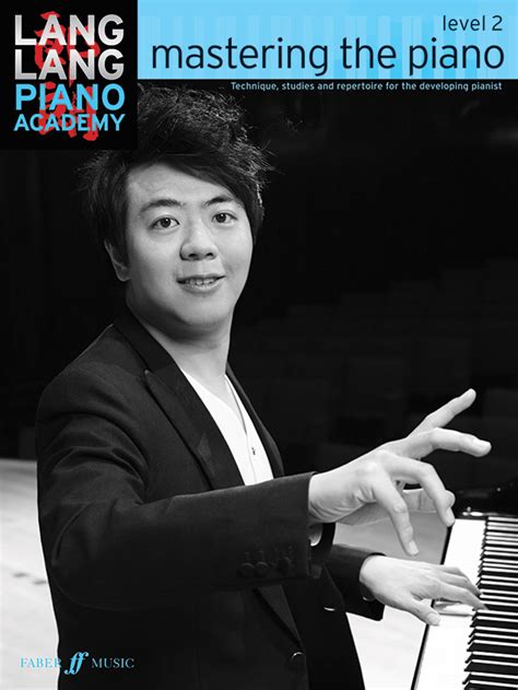 Lang Lang Piano Academy: Mastering the Piano, Level 2: Piano Book ...