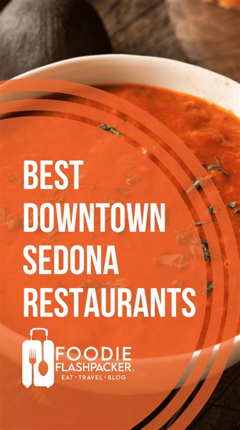 The 13 Best Downtown Sedona Restaurants | Must-Try Restaurants In Downtown Sedona, AZ, Updated ...