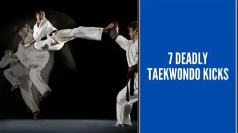 (Quick Overview) Top 7 Effective Taekwondo Kicks to Practice