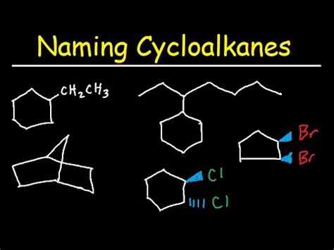 Naming Cycloalkanes With Substituents, Cis & Trans, Bicyclo Alkane ...