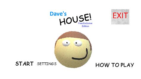 Dave's House Free Exclusive Edition (Dave's House Mod) by rapparep lol for Dave's House Mod Jam ...