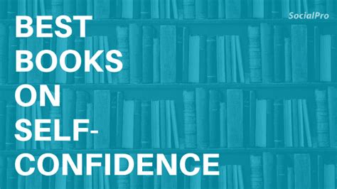 18 Best Self-Confidence Books Reviewed and Ranked (2021)