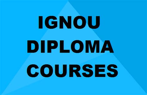 List of IGNOU Diploma Courses