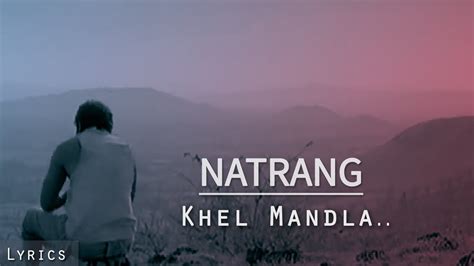 Khel Mandala Full Lyrics Video Song | Natarang | Ajay-Atul | Marathi Songs | SetManoranjan - YouTube