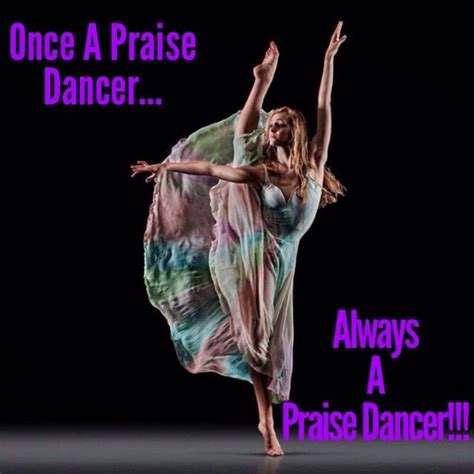 Praise Dance Quotes. QuotesGram