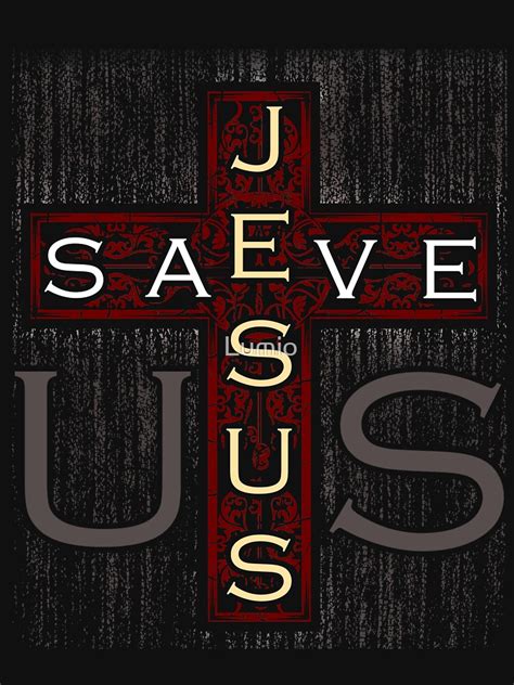 "Jesus save us" T-shirt by Lumio | Redbubble