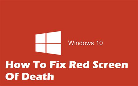 Fix Red Screen of Death (Windows 10): Get Back Online Fast!