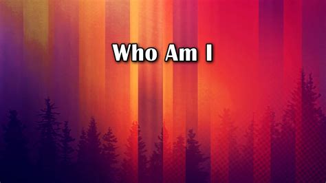 Who Am I – September 16th, 2018 | Crosspoint Church Online