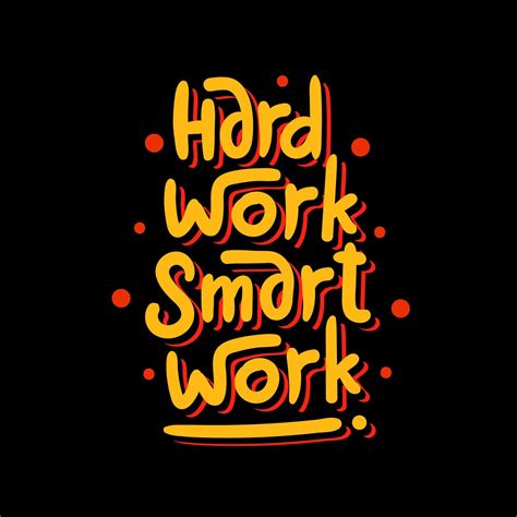 Hard work smart work quotes design 1810694 Vector Art at Vecteezy