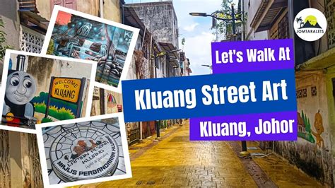 Let's Walk At Kluang Street Art | Kluang Johor - YouTube