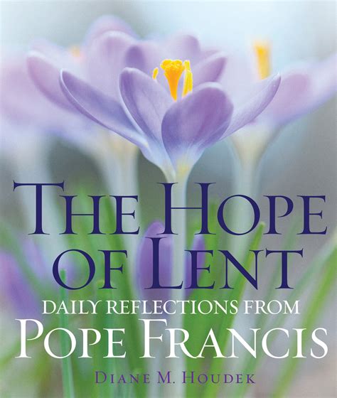 The Hope of Lent: Daily Reflections from Pope Francis — Franciscan Media