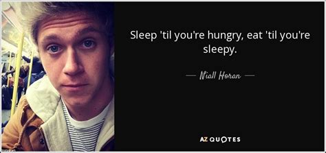 TOP 25 QUOTES BY NIALL HORAN (of 89) | A-Z Quotes