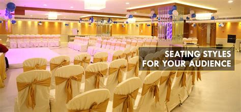 Seating Style for your Events - Moksh Banquets