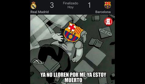 Real Madrid vs Barcelona: memes que dejó el partido por LaLiga ...